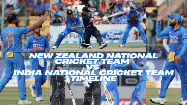 New Zealand National Cricket Team vs India National Cricket Team Timeline New Zealand National Cricket Team vs India National Cricket Team Timeline
