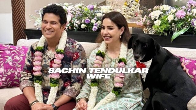 Sachin Tendulkar Wife Sachin Tendulkar Wife